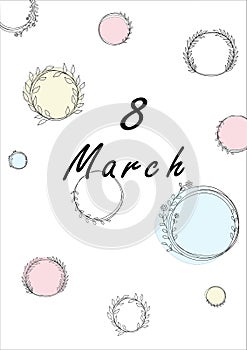 Spring background. 8 March card, doodle floral frames pattern, congratulation text, flowers and branches with leaves