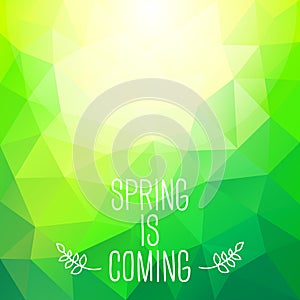 'Spring is coming' abstract polygonal background. Can be used fo photo