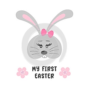 Spring Easter bunny vector kids illustration. Cute girl rabbit`s face with text and flowers. My first Easter.