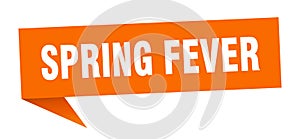 spring fever banner. spring fever speech bubble.