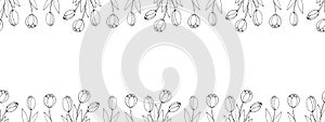 Spring flowers. Frame from outline tulips. Vector doodle hand drawn isolated. Horizontal top and bottom edging, border, decoration