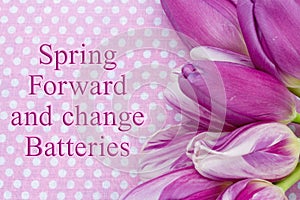 Spring Forward and change Batteries message