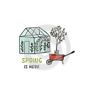 Spring is here. Greenhouse and wheelbarrow with seedling doodle style hand drawn vector illustration