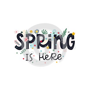 Spring is here lettering flowers illustration card