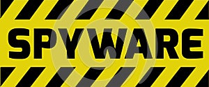 Spyware sign yellow warning