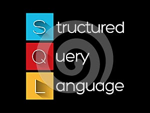SQL - Structured Query Language acronym