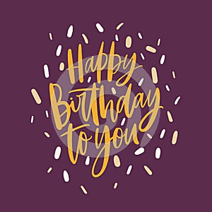 Square B-day greeting card or postcard template with Happy Birthday To You wish handwritten with elegant calligraphic