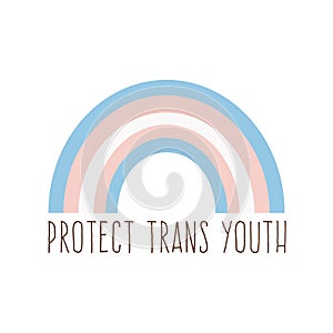 Square banner with rainbow in transgender flag colors. Card with Protect trans youth slogan. LGBTQ pride month. Vector photo