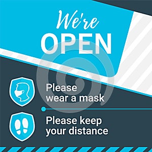 Square banner We`re Open printable and social media: keep your distance and please wear a mask. For your safety and ours