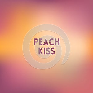 Square blurred background - peach colors With motivating quote
