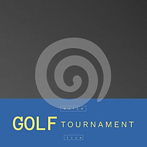 Square image of golf tournament over grey and blue background with copy space