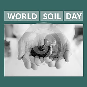 Square image of world soil day and hands of caucasian woman holding seedling in black and white