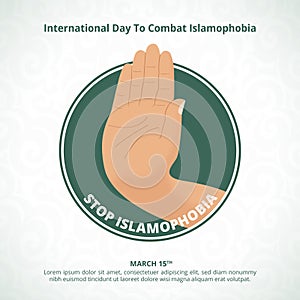 Square International Day To Combat Islamophobia background with a stop hands symbol