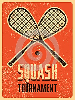 Squash tournament typographical vintage grunge style poster. Retro vector illustration.