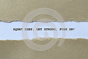 squat deep get strong push on on white paper