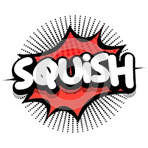 Squish Comic book explosion bubble vector illustration