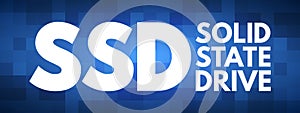 SSD - Solid State Drive acronym concept