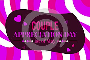 1st of May is celebrated as Couple Appreciation Day with colorful romantic shapes and typography. Appreciating Couple concept photo