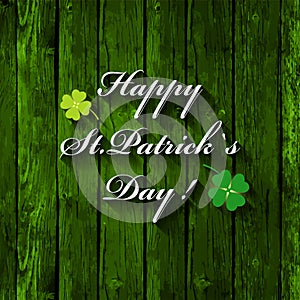 St. Patrick`s Day Background or Card on Wooden Background.