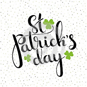 St. Patrick`s Day handwritten lettering