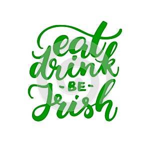 St. Patrick`s Day lettering. Vector green holiday poster. Isolated