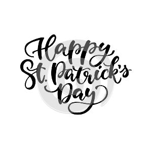 St. Patrick`s Day lettering. Vector holiday ink black poster.