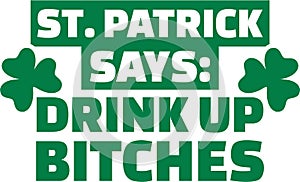 St. Patrick`s Day Party - St. Patrick says: Drink up photo