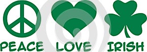 St. Patrick`s Day - peace love irish