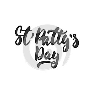 St` Patty`s Day - hand drawn lettering phrase for Irish holiday isolated on the white background. Fun brush ink inscription for ph