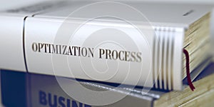 Optimization Process - Business Book Title. 3d