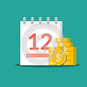 Stack of coins on the background of the calendar. Concept time is money. Flat Business illustration isolated on green