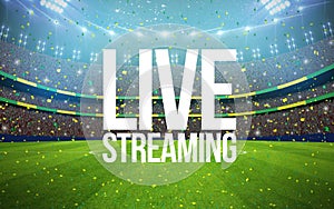 Stadium live streaming