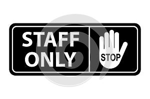 Only staff icon, danger zone symbol, safety entry person sign vector illustration