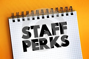 Staff Perks text on notepad, concept background