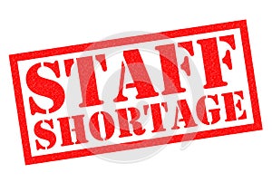 STAFF SHORTAGE