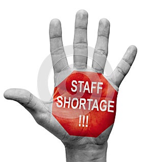 Staff Shortage. Stop Concept.