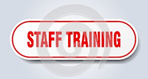 staff training sign. rounded isolated button. white sticker