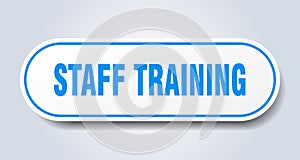 staff training sign. rounded isolated button. white sticker