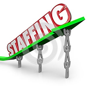 Staffing Word Arrow Lifted by Employees Workers Hires photo