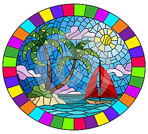 Stained glass illustration with a tropical sea landscape, coconut trees  on the sandy beach and a ship , oval image in bright fram