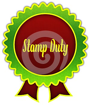 STAMP DUTY on red and green round ribbon badge.