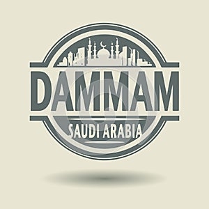 Stamp or label with text Dammam, Saudi Arabia inside photo