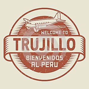 Stamp or tag with airplane text Welcome to Trujillo, Peru