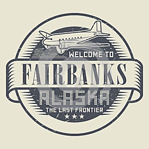 Stamp or tag with text Welcome to Fairbanks, Alaska photo