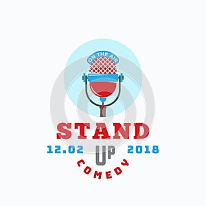 Stand Up Comedy Abstract Vector Sign, Emblem or Logo Template. Flat Style Microphone Icon with Retro Typography.