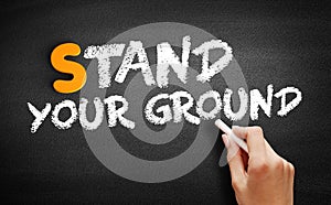 Stand Your Ground text on blackboard