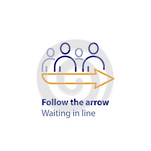 Waiting in line, standing in queue, follow the arrow sign, direction pointer, vector icon