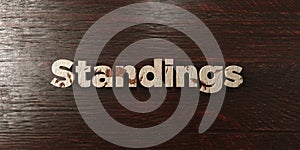 Standings - grungy wooden headline on Maple - 3D rendered royalty free stock image