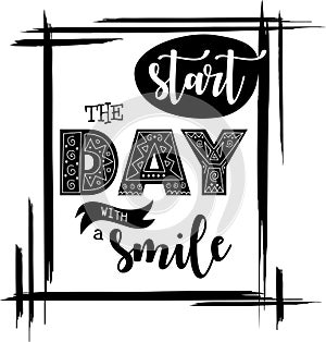 Start the day with a smile inspiration quote black vector