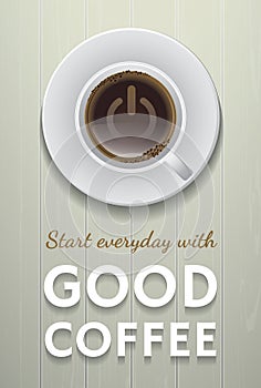 Start everyday with good coffee